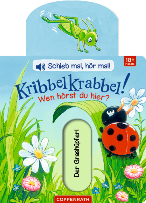 Schieb mal,...! Kribbelkrabbel! Wen hörst du hier? (Soundbuch)