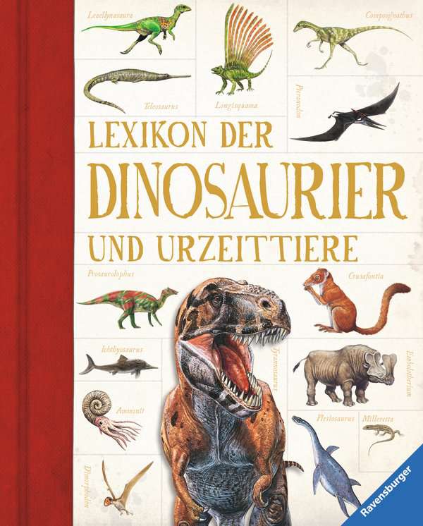 Lexikon der Dinosaurier und Urzeittiere (Ravensburger Lexika)
