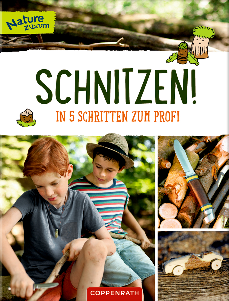 Schnitzen! - In 5 Schritten zum Profi (Nature Zoom)