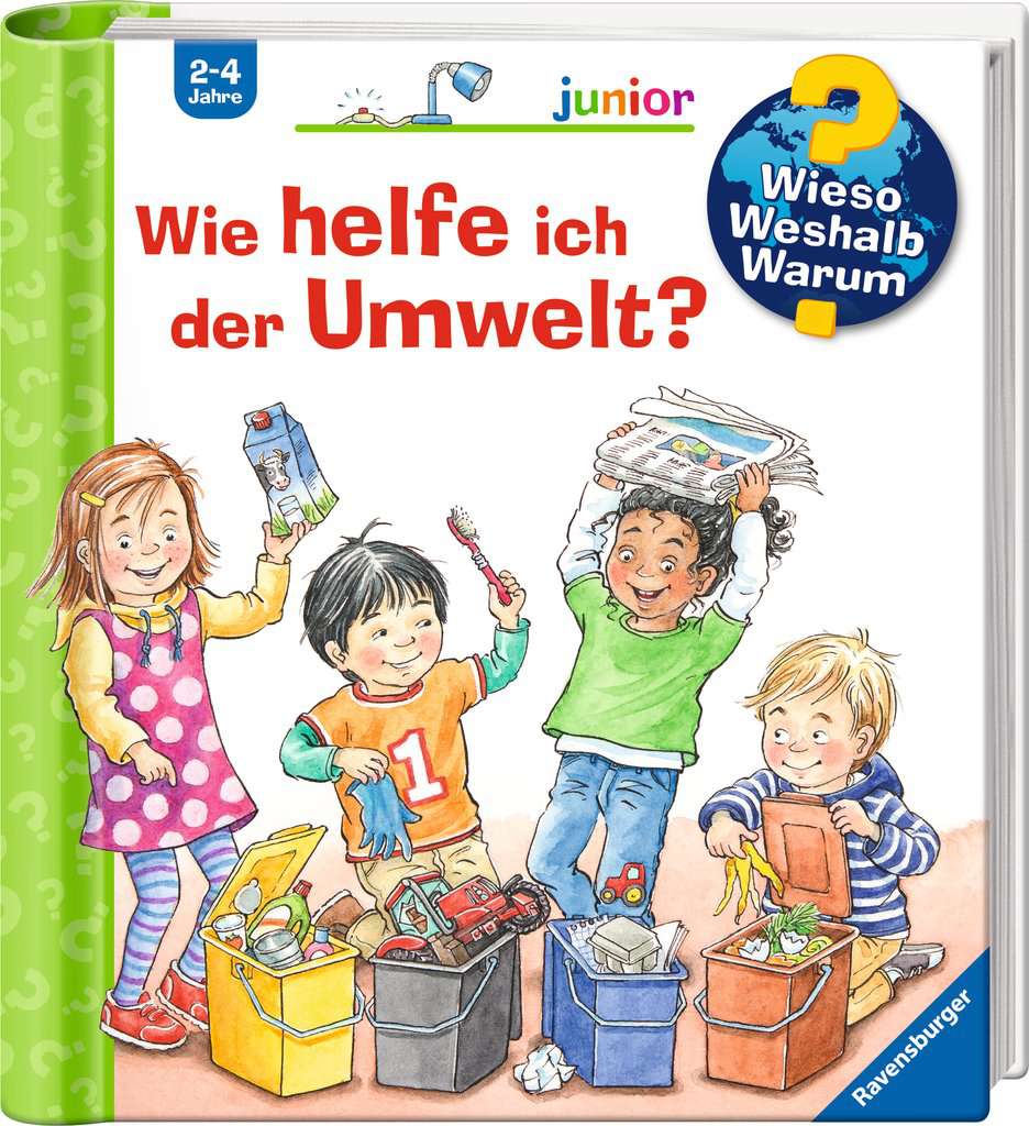 Wieso? Weshalb? Warum? junior, Band 43: Wie helfe ich der Umwelt?