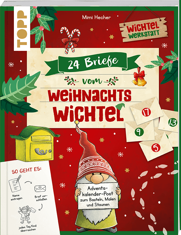 24 BRIEFE VOM WEIHNACHTSWICHTEL ADVENTSKALENDERBUCH