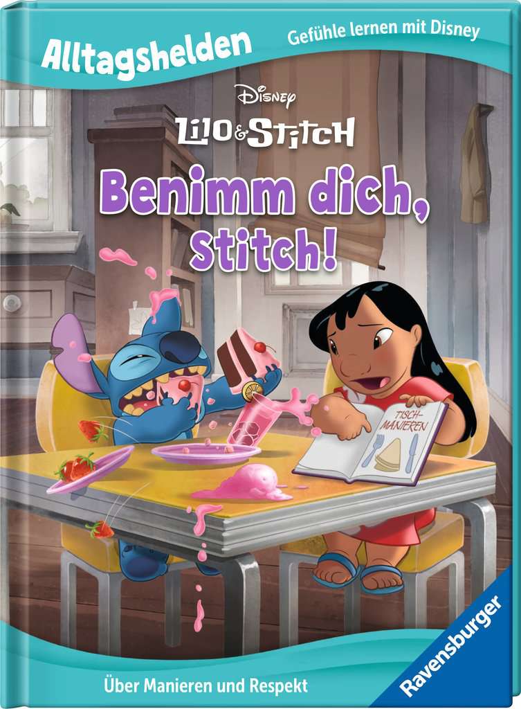 Ravensburger Alltagshelden – Gefühle lernen mit Disney: Disney Lilo & Stitch: Benimm dich, Stitch! Über Manieren und Respekt.