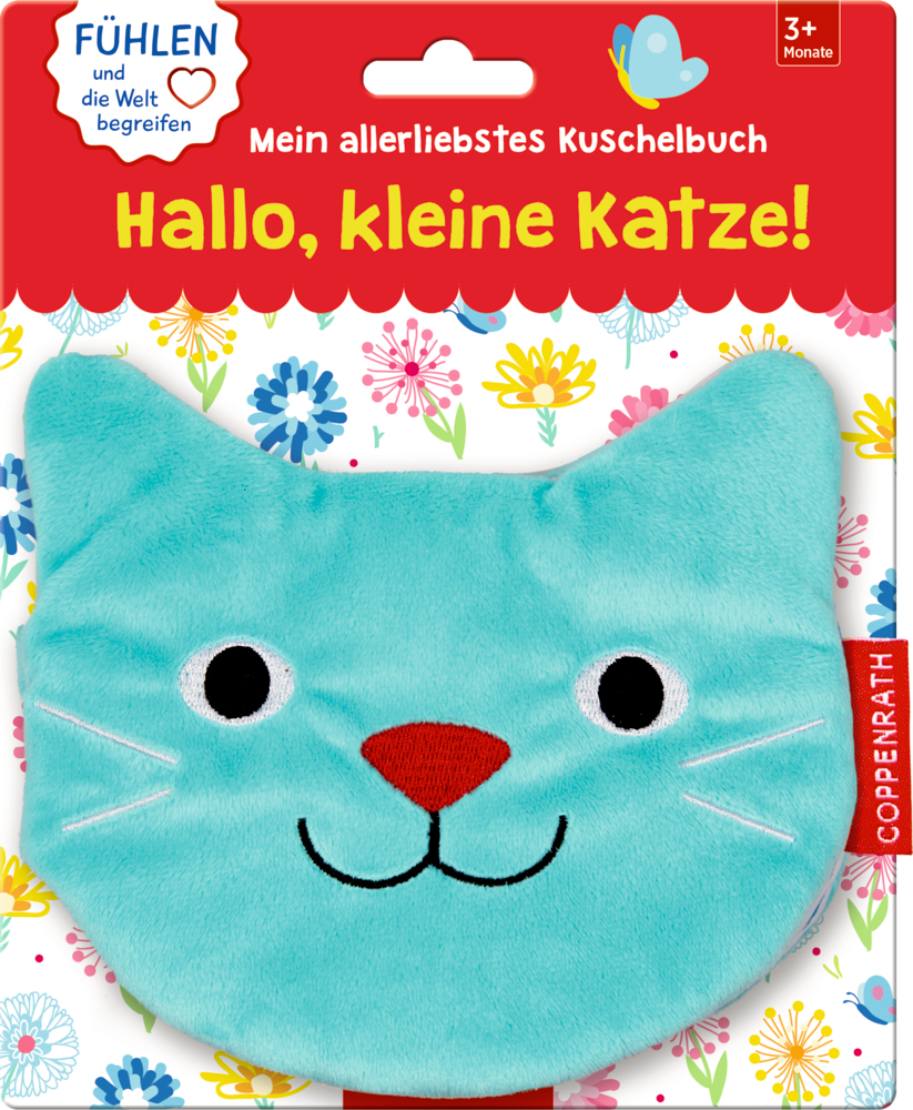 Mein allerlieb. Kuschelbuch: Hallo, kl. Katze! (Fühl.&begr.)