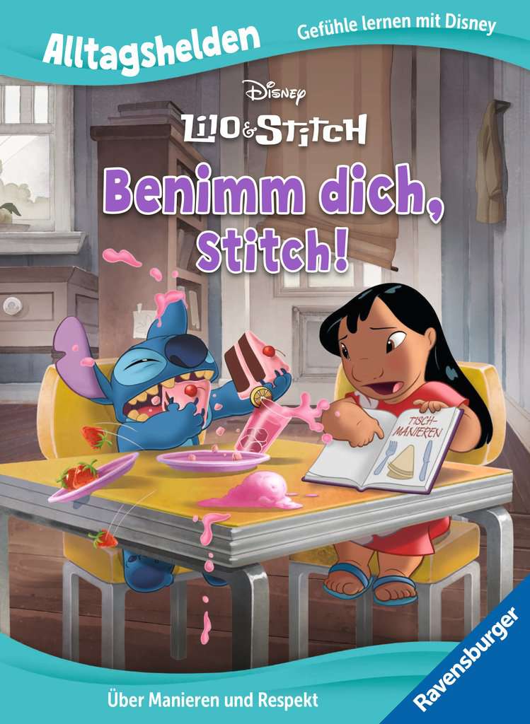 Ravensburger Alltagshelden – Gefühle lernen mit Disney: Disney Lilo & Stitch: Benimm dich, Stitch! Über Manieren und Respekt.