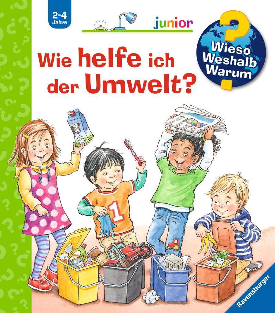 Wieso? Weshalb? Warum? junior, Band 43: Wie helfe ich der Umwelt?