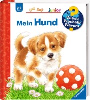 Wieso? Weshalb? Warum? junior, Band 41: Mein Hund