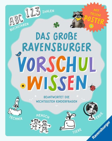 Das große Ravensburger Vorschulwissen beantwortet Kinderfragen zu unterschiedlichsten Themen kompetent, altersgerecht und verständlich