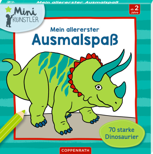 Mein allererster Ausmalspaß: 70 starke Dinos (Mini-Künstler)