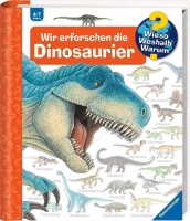 Wieso? Weshalb? Warum? Wir erforschen die Dinosaurier...