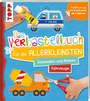 Das Verbastelbuch für die Allerkleinsten -...