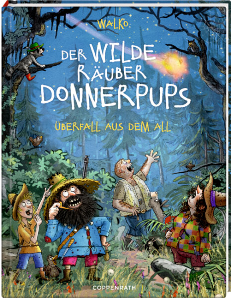 Der wilde Räuber Donnerpups (Bd. 2) - Überfall aus dem All