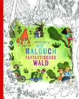 Fantastischer Wald - Das Malbuch