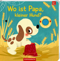 Wo ist Papa, kleiner Hund? (Fühlen&begreifen)