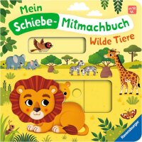 Mein Schiebe-Mitmachbuch: Wilde Tiere