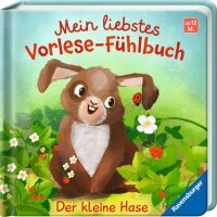 Mein liebstes Vorlese-Fühlbuch: Der kleine Hase