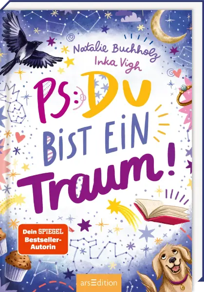 PS: Du bist ein Traum!