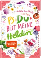 PS: Du bist meine Heldin!