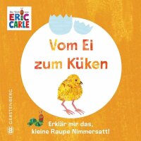 Eric Carle Vom Ei zum Küken