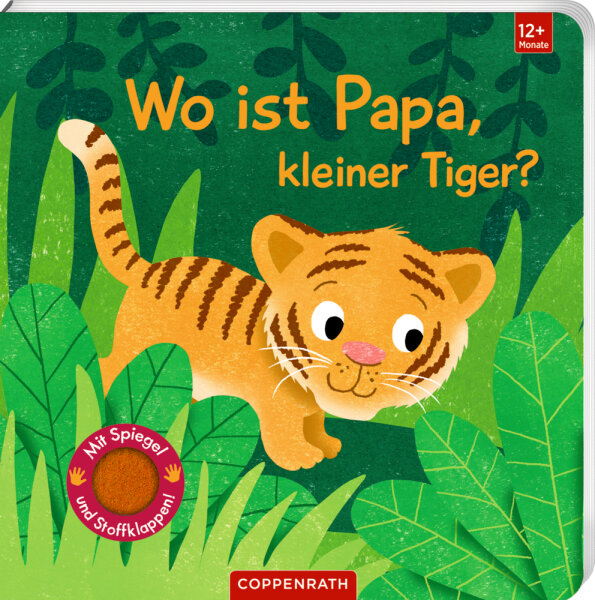 Wo ist Papa, kleiner Tiger? (Fühlen&Begreifen)