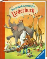 Das große Ravensburger Liederbuch Kinderlieder Hausbuch Musikbuch