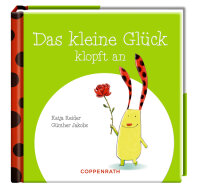 Das kleine Glück klopft an | Katja Reider | Coppenrath Geschenkbuch