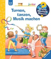 Wieso? Weshalb? Warum? junior, Band 71: Turnen, tanzen,...