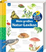 Wieso? Weshalb? Warum?: Mein großes Natur-Lexikon