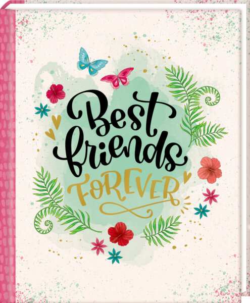 Freundebuch: Best friends forever (I love Paper)