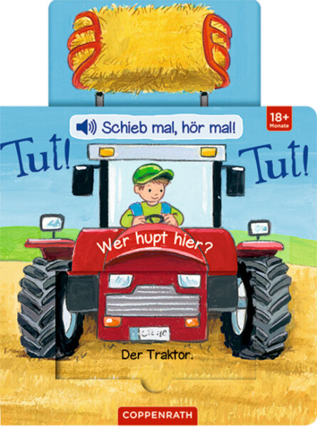 Schieb mal, hör mal!: Tut! Tut! Wer hupt hier? (Soundbuch)