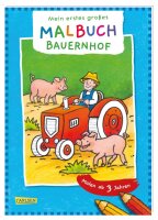 Mein erstes großes Malbuch: Bauernhof: Malen ab 3...